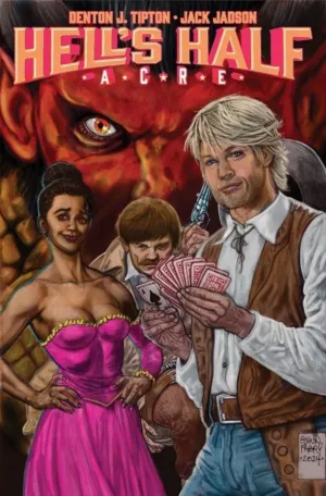 Hells Half Acre TPB Vol 01 (MR) - Ash Avenue Comics
