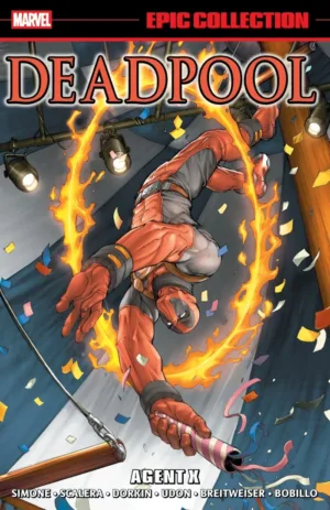 Deadpool Epic Collection: Agent X - Ash Avenue Comics