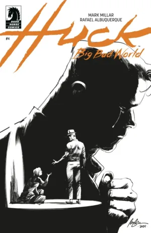 Huck: Big Bad World #4 (CVR B) (B&W) (Rafael Albuquerque) - Ash Avenue Comics