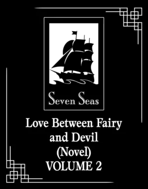 Love Between Fairy and Devil (Novel) Vol. 2 - Ash Avenue Comics
