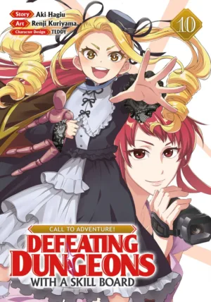 CALL TO ADVENTURE! Defeating Dungeons with a Skill Board (Manga) Vol. 10 - Ash Avenue Comics