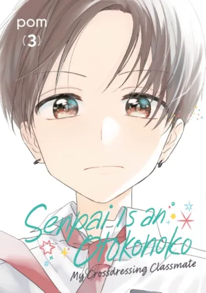Senpai Is an Otokonoko: My Crossdressing Classmate 3 - Ash Avenue Comics